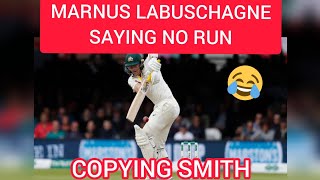 Marnus labuschagne saying no run [upl. by Sorensen232]