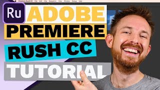 Adobe Premiere Rush CC Tutorial [upl. by Else]