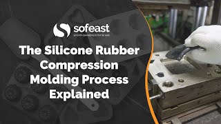 The Silicone Rubber Compression Molding Process Explained [upl. by Genevra]