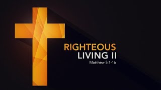 Sunday AM Worship Service  September 8 2024 Righteous Living  Part 2 [upl. by Crowe561]