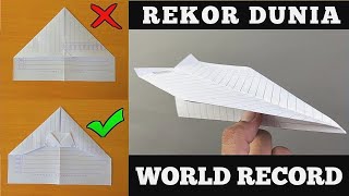 Cara Membuat Pesawat Kertas Rekor Dunia  World Record Paper Airplane [upl. by Elizabeth]