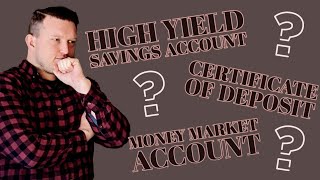 High Yield Savings Account vs Money Market Account vs CD [upl. by Cochran609]