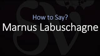 How to Pronounce Marnus Labuschagne CORRECTLY [upl. by Katz]