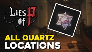 Lies Of P All Quartz Locations Skill Points [upl. by Ferd155]