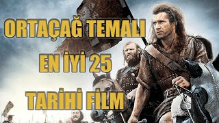 Ortaçağ ve Savaş Temalı En İyi 25 Tarihi Film Top 25 Historical Movies with Medieval and War Themes [upl. by Grantham]