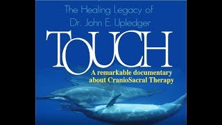 CranioSacral Therapy A Remarkable Documentary [upl. by Sarina975]