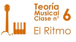 El Ritmo  Teoría Musical Clase 6 [upl. by Tinor]