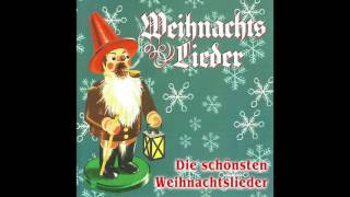 Die schönsten Weihnachtslieder das komplette Album [upl. by Byrne]