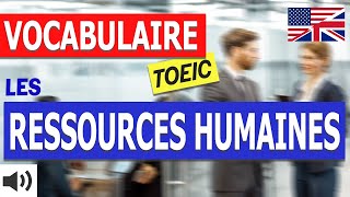 Vocabulaire Anglais Ressources Humaines TOEIC [upl. by Ier]