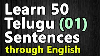 50 Telugu Sentences 01  Learn Telugu through English [upl. by Rush]