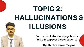 Understanding Hallucinations amp Illusions For medical students [upl. by Nameerf]