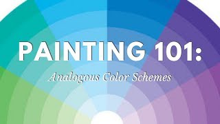 Painting 101 Analogous Color Schemes [upl. by Nylrats]