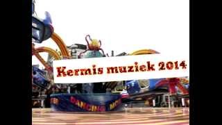 kermis muziek 2014 [upl. by Bik649]