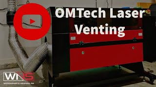 OMTech 100w Red Black Laser Venting [upl. by Melodee]