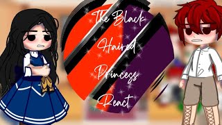 The Black Haired Princess react  Khano Kai Gachaʕ´•ᴥ•ʔ read Description [upl. by Reffinej]