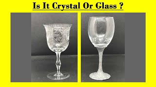 Is It Glass or Crystal Expert Tips for Identification [upl. by Nyrtak]