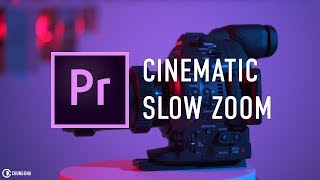 Cinematic Slow Zoom Preset Adobe Premiere Pro Tutorial by Chung Dha [upl. by Adehsor]