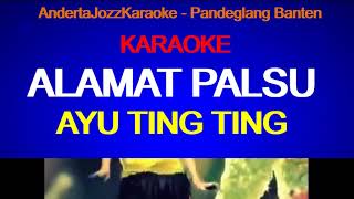 KARAOKE  ALAMAT PALSU  AYU TING TING [upl. by Elmore]