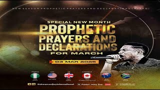 MARCH SPECIAL NEW MONTH PROPHETIC PRAYERS  DAY 1  NSPPD  3RD MARCH 2025 [upl. by Enner]