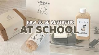 HOW TO BE AESTHETIC AT SCHOOL 2022  COMPLETE GUIDE [upl. by Edlun125]