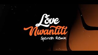 Ckay  love nwantiti feat De La Ghetto Spanish Remix Official Lyric Video [upl. by Colan7]