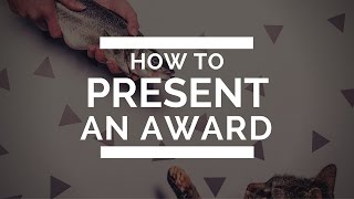 How to present an award [upl. by Aneekan391]