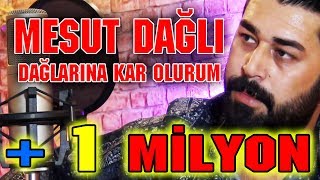 Mesut Dağlı Dağlarına Kar Olurum 2017 BY Ozan Kıyak [upl. by Llyrat311]